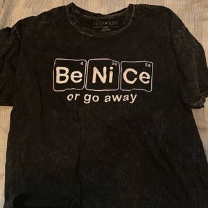 Be Nice or go away Crop Top shirt Large